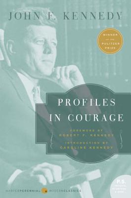 Profiles in Courage - Kennedy, John F