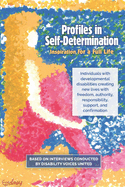 Profiles in Self-Determination: Inspiration for a Full Life