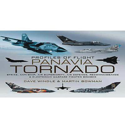 Profiles of Flight - Panavia Tornado - Windle, Dave, and Bowman, Martin