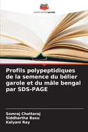 Profils polypeptidiques de la semence du b?lier garole et du m?le bengal par SDS-PAGE