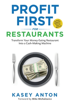Profit First for Restaurants - Anton, Kasey