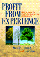 Profit from Experience - O'Brien, Michael J, Professor, and Shook, Larry, and Element Books Ltd