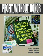 Profit Without Honor: White-Collar Crime and the Looting of America