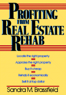 Profiting from Real Estate Rehab - Brassfield, Sandra M