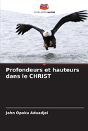 Profondeurs et hauteurs dans le CHRIST