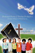 Profound Poets // Poetas Profundos: Christian Mission of Panama, Inc.