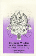 Profound Wisdom of the Heart Sutra - Rinpoche, Bokar