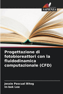 Progettazione di fotobioreattori con la fluidodinamica computazionale (CFD)