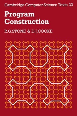 Program Construction - Stone, R. G., and Cooke, D. J.