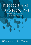 Program Design 2.0: The Structure-Behavior Coalescence Approach
