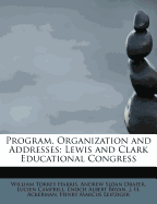 Program, Organization and Addresses: Lewis and Clark Educational Congress