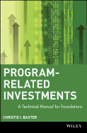 Program-Related Investments: A Technical Manual for Foundations