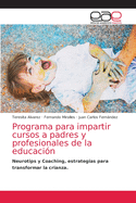 Programa para impartir cursos a padres y profesionales de la educaci?n