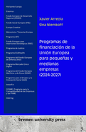 Programas de financiaci?n de la Uni?n Europea para pequeas y medianas empresas (2024-2027)