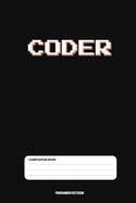 Programmer Notebook: Coding Developer Notebook Gift For Those Who Love Programming (6 x 9) 110 Pages