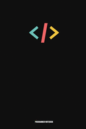 Programmer Notebook: Coding Developer Notebook Gift For Those Who Love Programming (6 x 9) 110 Pages