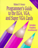 Programmer's Guide to the EGA, VGA, and Super VGA Cards - Ferraro, Richard