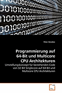 Programmierung Auf 64-Bit Und Multicore CPU Architekturen