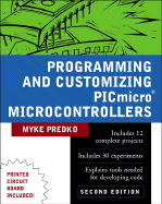Programming and Customizing Picmicro (R) Microcontrollers