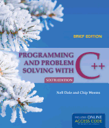 Programming and Problem Solving with C++, Brief