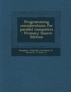 Programming Considerations for Parallel Computers