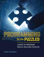 Programming for the Puzzled: Learn to Program While Solving Puzzles