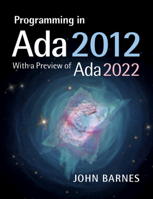 Programming in Ada 2012 with a Preview of Ada 2022 - Barnes, John