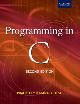 Programming in C book by Pradip Dey, Manas Ghosh | 2 available editions ...