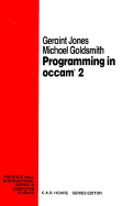 Programming in OCCAM 2 - Jones, Geraint