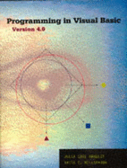 Programming in Visual Basic: Version 4.0 - Bradley, Julia Case, and Millspaugh, Anita C.