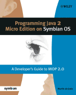 Programming Java 2 Micro Edition for Symbian OS: A Developer's Guide to Midp 2.0