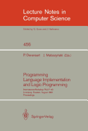Programming Language Implementation and Logic Programming: International Workshop Plilp `90, Linkping, Sweden, August 20-22, 1990. Proceedings