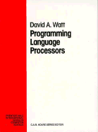 Programming Language Processors: Compilers and Interpreters