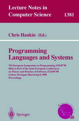 Programming Languages and Systems: 7th European Symposium on Programming, Esop'98, Held as Part of the Joint European Conferences on Theory and Practice of Software, Etaps'98, Lisbon, Portugal, March 28 - April 4, 1998, Proceedings - Hankin, Chris (Editor)