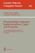 Programming Languages: Implementations, Logics and Programs: 7th International Symposium, Plilp '95, Utrecht, the Netherlands, September 20 - 22, 1995. Proceedings