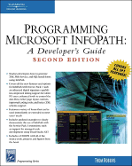 Programming Microsoft InfoPath: A Developer's Guide - Robbins, Thomas