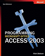 Programming Microsofta Office Access 2003 (Core Reference)