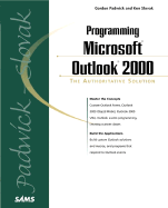 Programming Outlook 2000: The Authoritative Solution - Padwick, Gordon, and Slovak, Ken