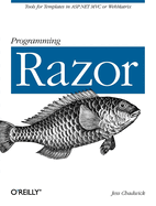 Programming Razor: Tools for Templates in ASP.Net MVC or Webmatrix