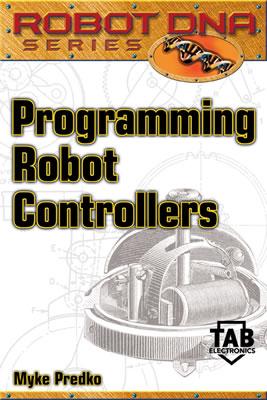 Programming Robot Controllers - Predko, Myke