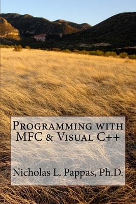 Programming with MFC & Visual C++ - Pappas, Nicholas L
