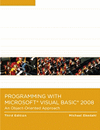 Programming with Microsoft Visual Basic 2008: An Object-Oriented Approach