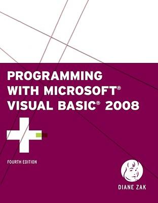 Programming with Microsoft Visual Basic 2008 - Zak, Diane