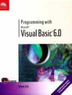 Programming with Microsoft Visual Basic 6.0 - Zak, Diane