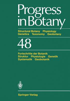 Progress in Botany: Structural Botany Physiology Genetics Taxonomy Geobotany / Fortschritte Der Botanik Struktur Physiologie Genetik Systematik Geobotanik - Esser, Karl