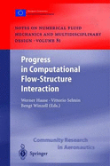 Progress in Computational Flow-Structure Interaction: Results of the Project Unsi, Supported by the European Union 1998 - 2000