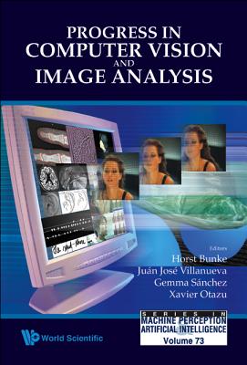 Progress in Computer Vision and Image Analysis - Bunke, Horst (Editor), and Villanueva, Juan Jose (Editor), and Sanchez, Gemma (Editor)