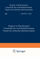 Progress in Drug Research / Fortschritte Der Arzneimittelforschung / Progrs Des Recherches Pharmaceutiques