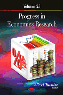 Progress in Economics Research: Volume 25