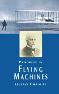 Progress in Flying Machines